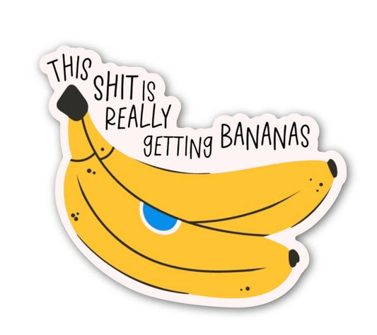 inviting affairs paperie - This Sh*t Is Really Getting Bananas Sticker
