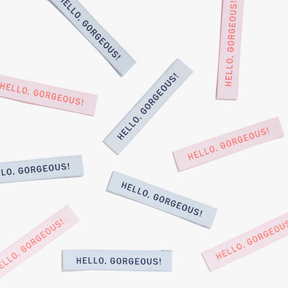 'Hello Gorgeous' Woven Labels